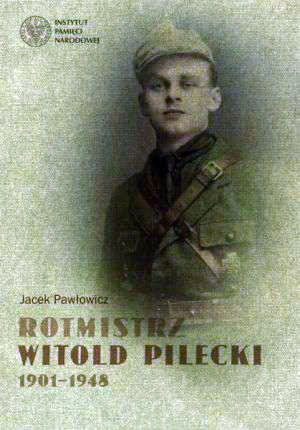 album Jacka Pawłowicza „Rotmistrz Witold Pilecki”